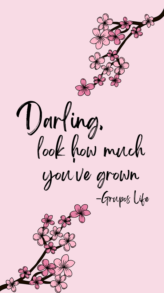 Darling look how much you've grown - Digital Background