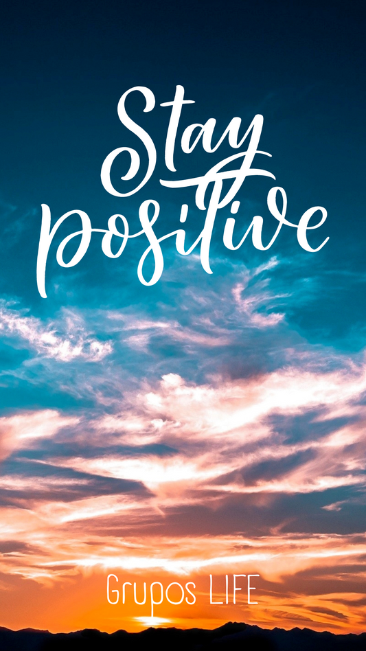Stay positive - Digital Background