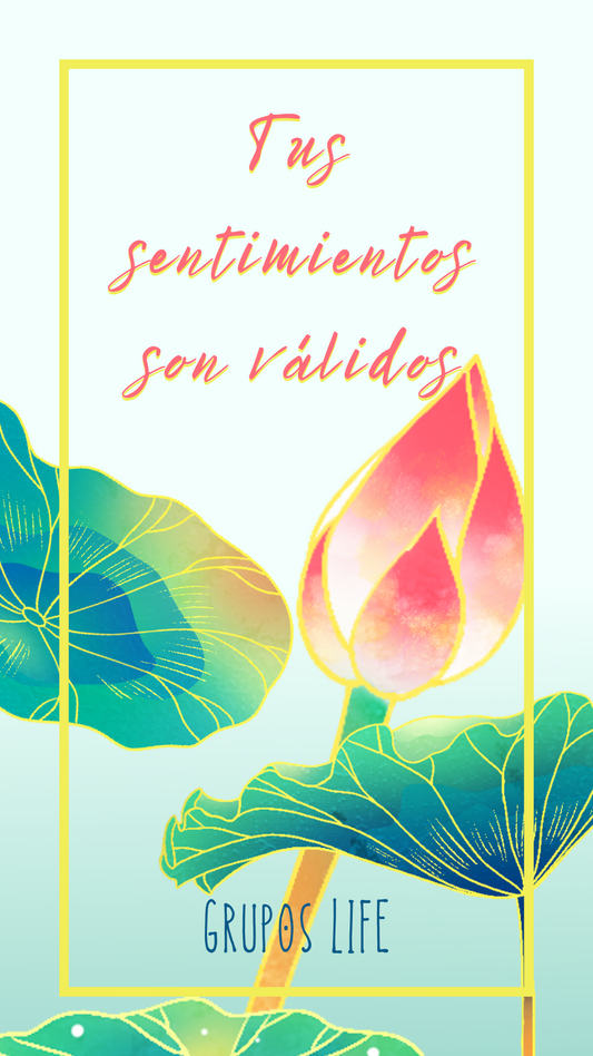 Tus sentimientos son validos - Digital Background